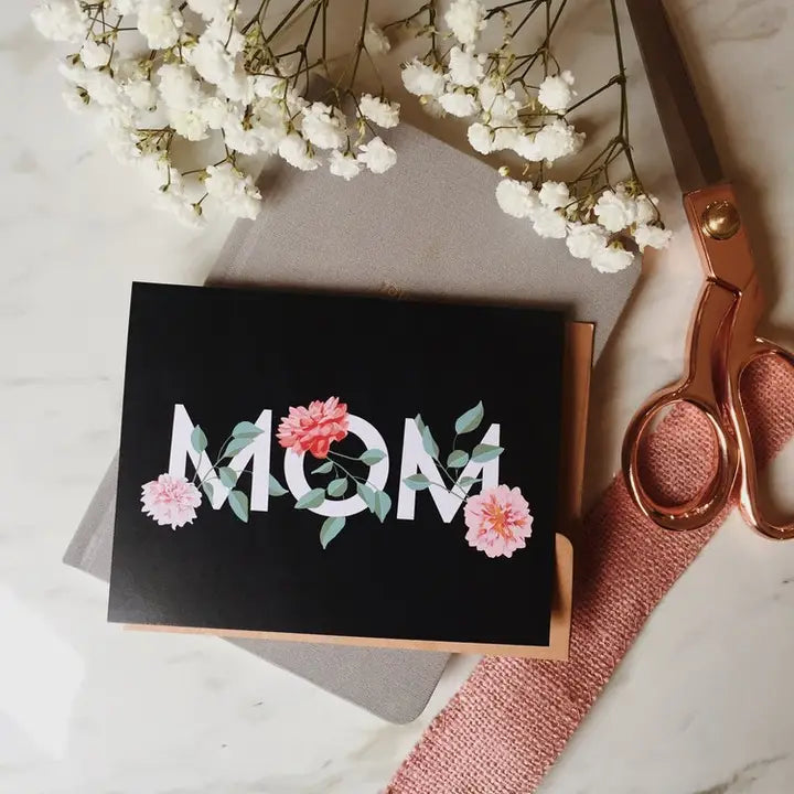 CARD - MOTHER'S DAY/BDAY (MOM)