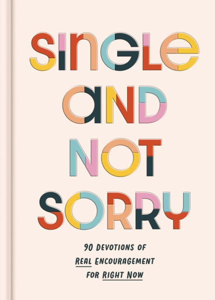 SINGLE & NOT SORRY DEVO