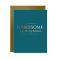 CARD - HUSBAND/HUSBAND TO BE (How Handsome)